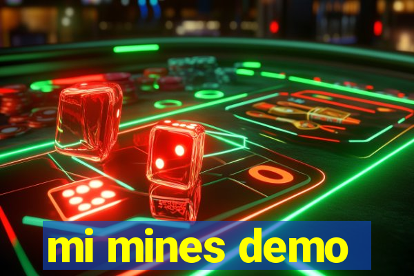 mi mines demo